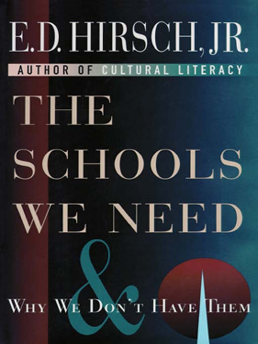 Title details for The Schools We Need by E. D. Hirsch - Available